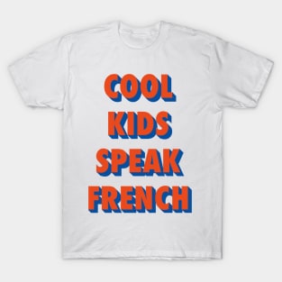 Cool kids speak French      (16) T-Shirt